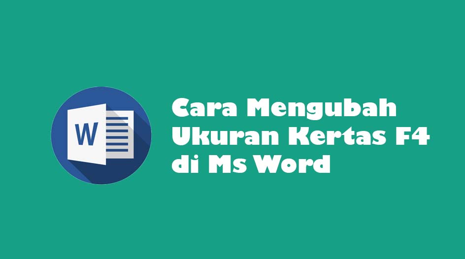 ukuran-kertas-f4-dan-cara-mengubahnya-di-microsoft-word-excel