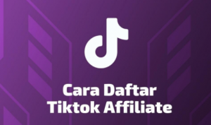 Cara Daftar Affiliate TikTok Shop tanpa Minimal Followers