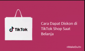 Cara Mendapatkan Diskon di Tiktok Shop